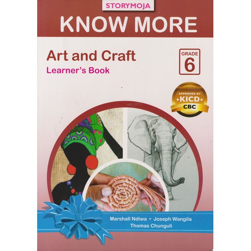 Storymoja Know More Art and Craft Learner's Grade 6