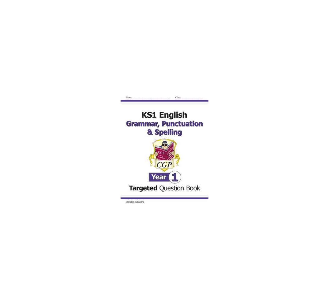 Key Stage 1 English Targeted Question Book: Grammar, Punctuation & Spelling - Year 1