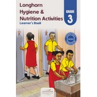 Longhorn Hygiene & Nutrition Activities Learner's Book Grade 3