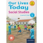 OUP Our Lives Today Grade 5 Learner (Approved)