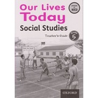 OUP Our Lives Today Social Studies Grade 5 Trs (Approved)